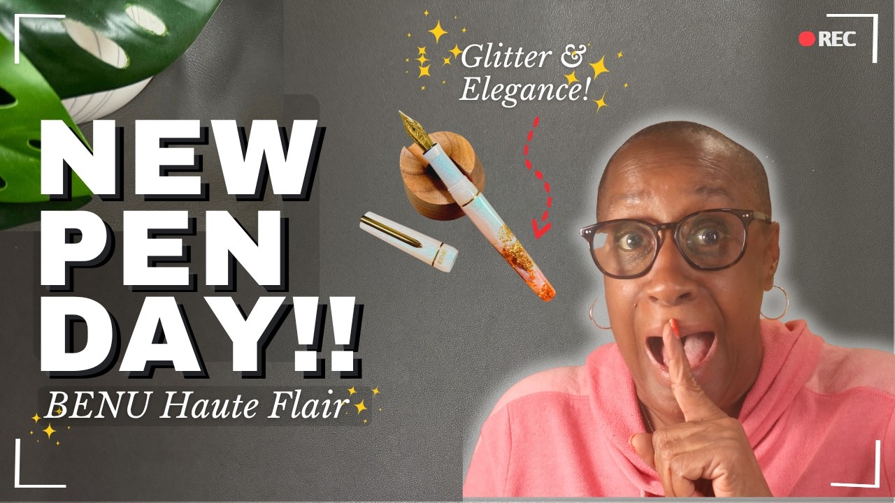 #NewPenDay BENU Haute «Flair» | Первые впечатления