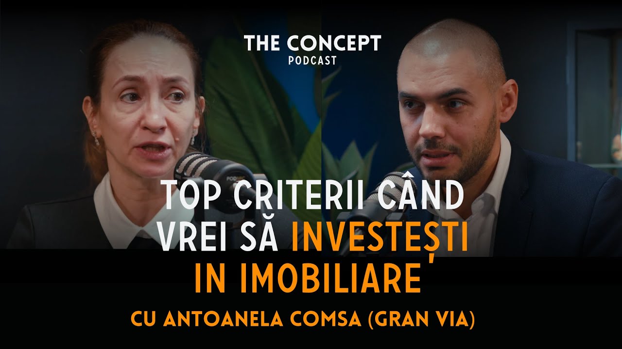 TOP CRITERII cand vrei INVESTESTI intr-un PROIECT IMOBILIAR | Antoanela Comsa (Gran Via) | TC🎙️