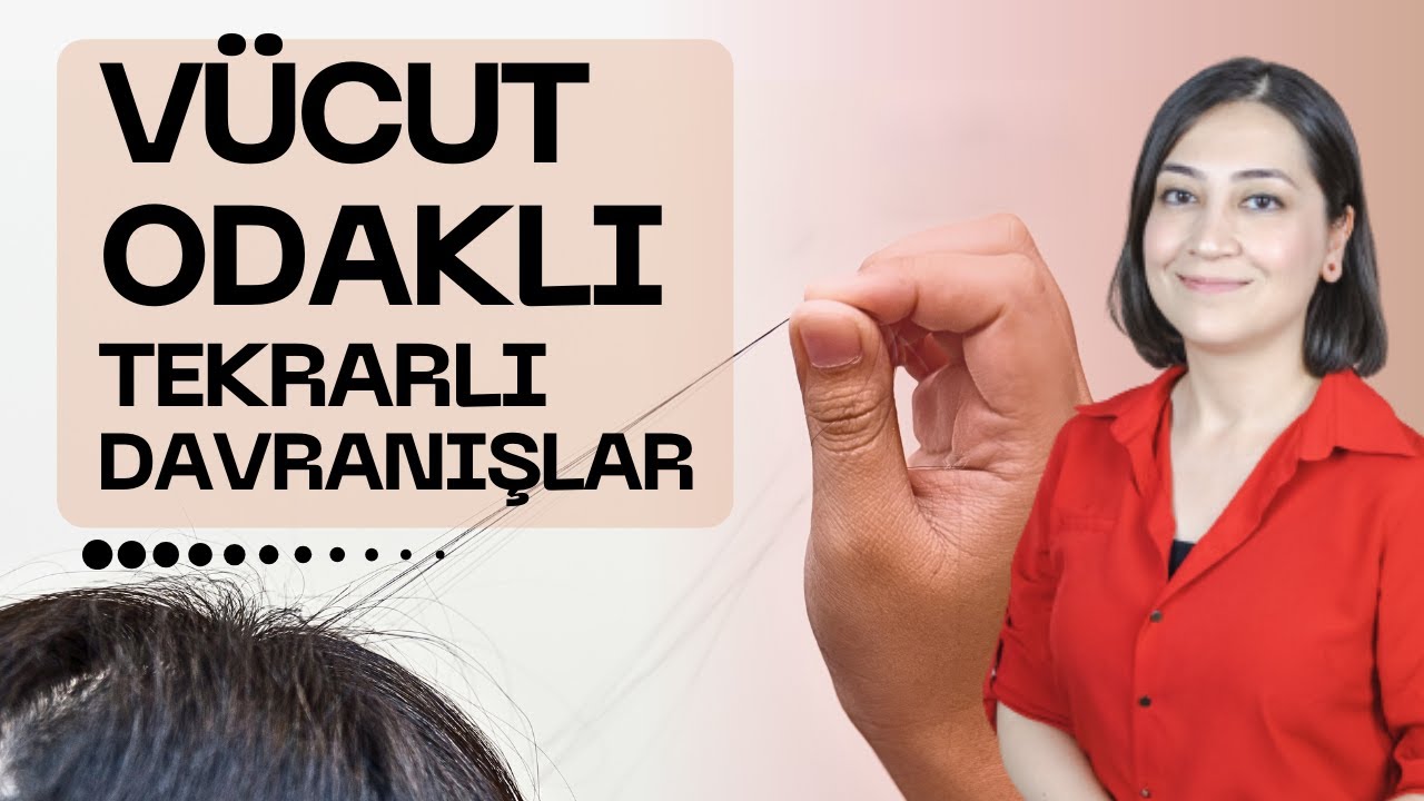 SAÇ YOLMA, DERİ YOLMA, TIRNAK YEME / KLİNİK VE TEDAVİ