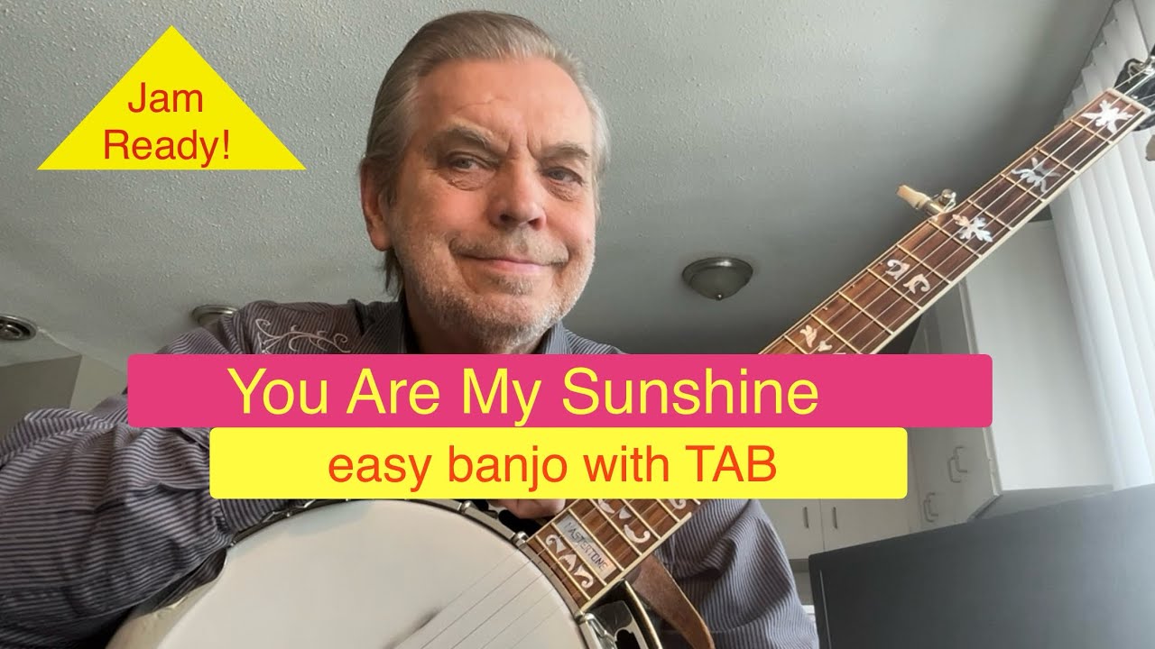 You Are My Sunshine  -  easy banjo with TAB