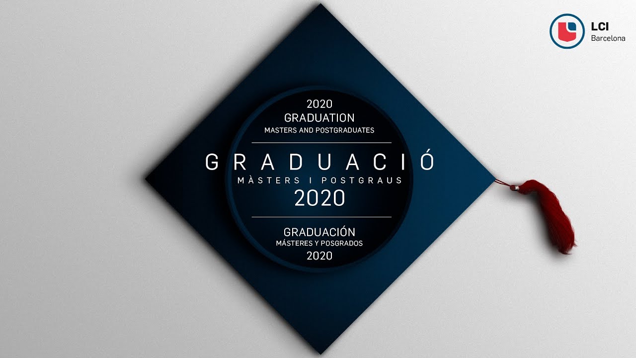 Acto de Graduación de Másteres y Posgrados (Promoción 2019-2020) | LCI Barcelona