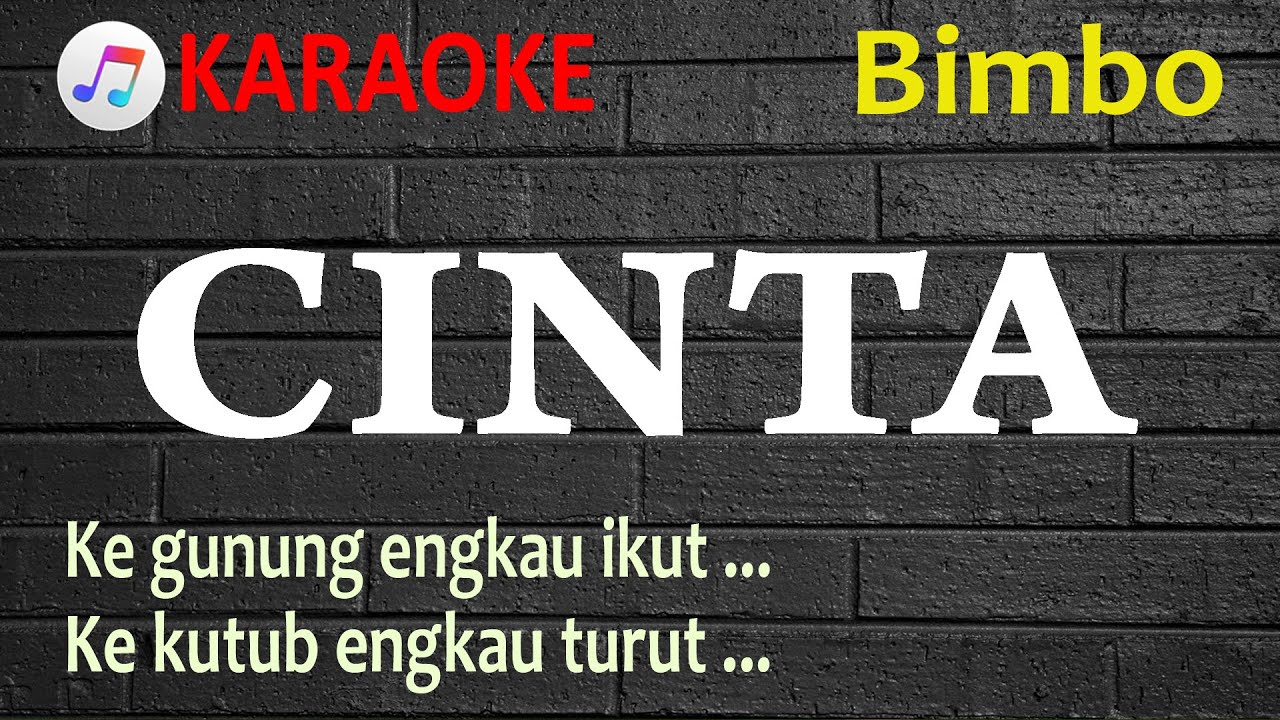CINTA - BIMBO | KARAOKE - LAGU NOSTALGIA
