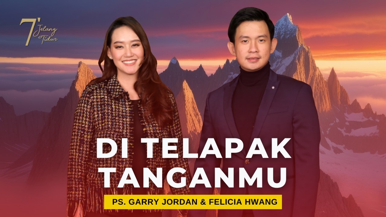 DI TELAPAK TANGANMU | 7 MENIT JELANG TIDUR
