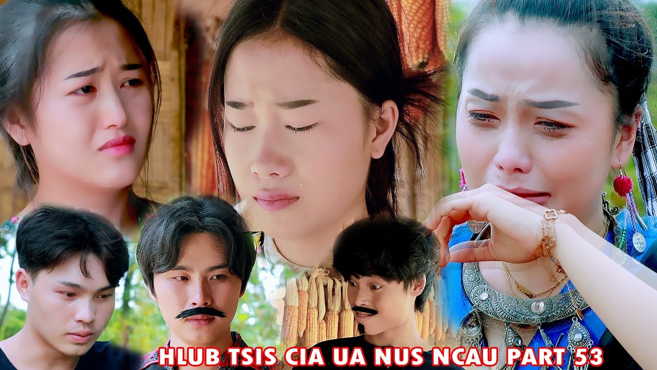 hlub tsis tau cia ua nus ncau part 53