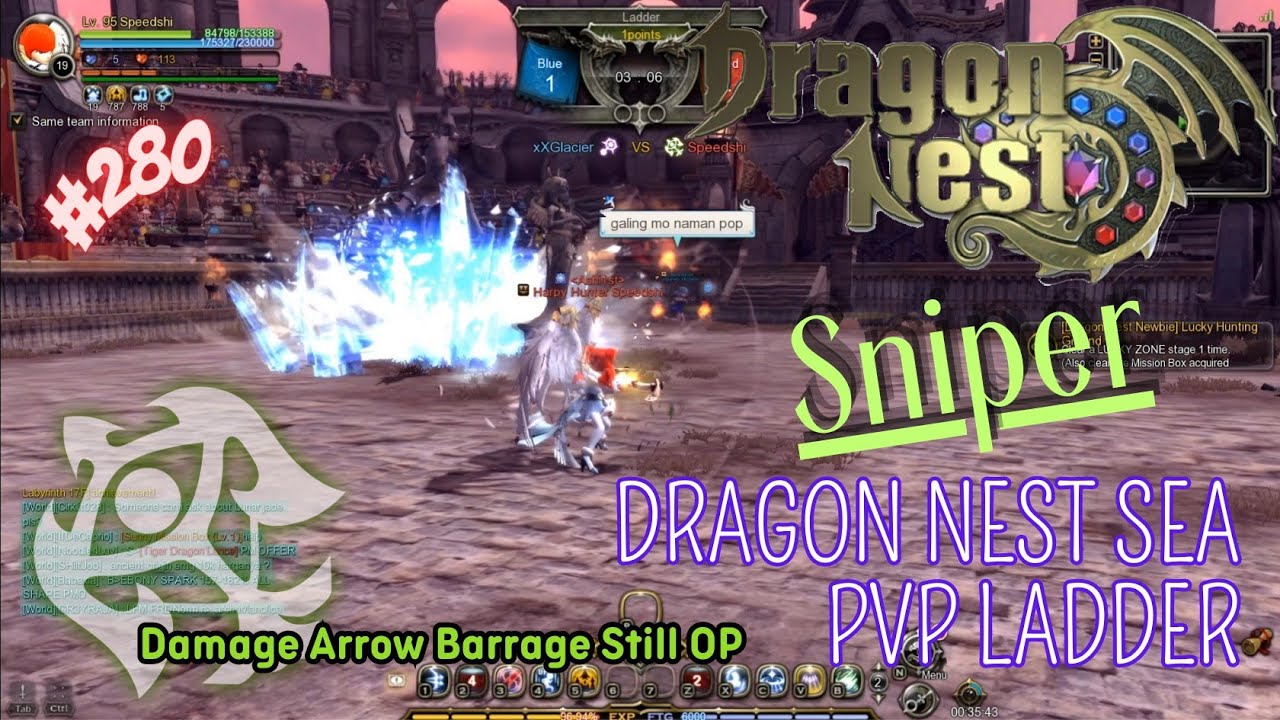 #280 Damage Arrow Barrage Still OP ~ Sniper - Dragon Nest SEA PVP Ladder