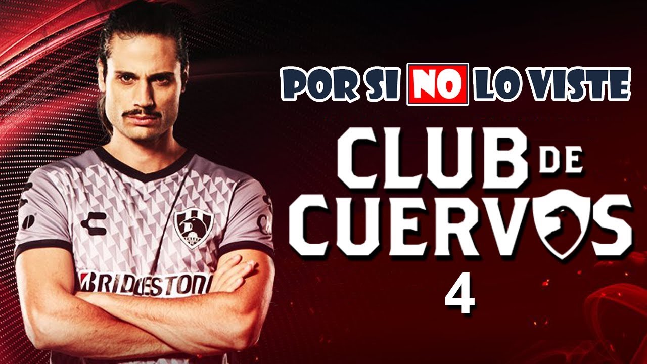 Por si no lo viste: Club de Cuervos Temporada 4