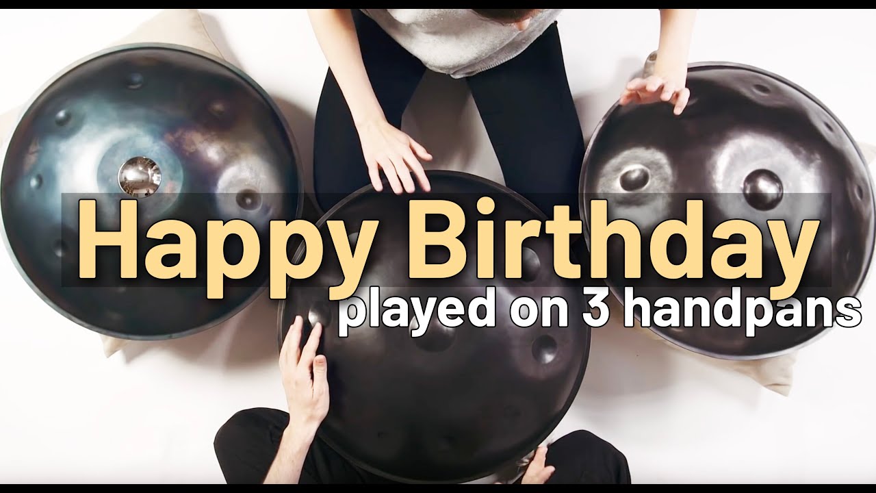 Happy Birthday on 3 handpans