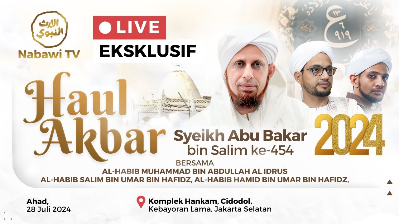 🔴LIVE PUNCAK HAUL Syeikh Abu Bakar bin Salim ke-454 - Cidodol, Jakarta 2024 | Nabawi TV
