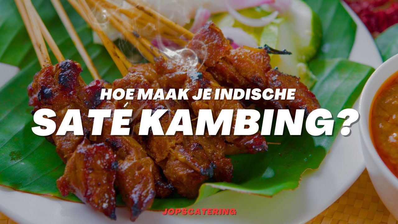 Hoe maak je Saté Kambing? (Indisch saté gerecht)