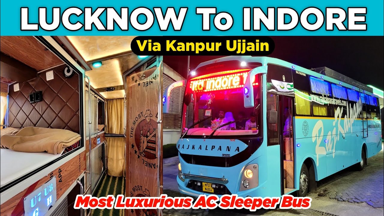 LUCKNOW to INDORE (Ujjain) Most Luxurious AC Sleeper Bus Journey | Raj Kalpana Travels