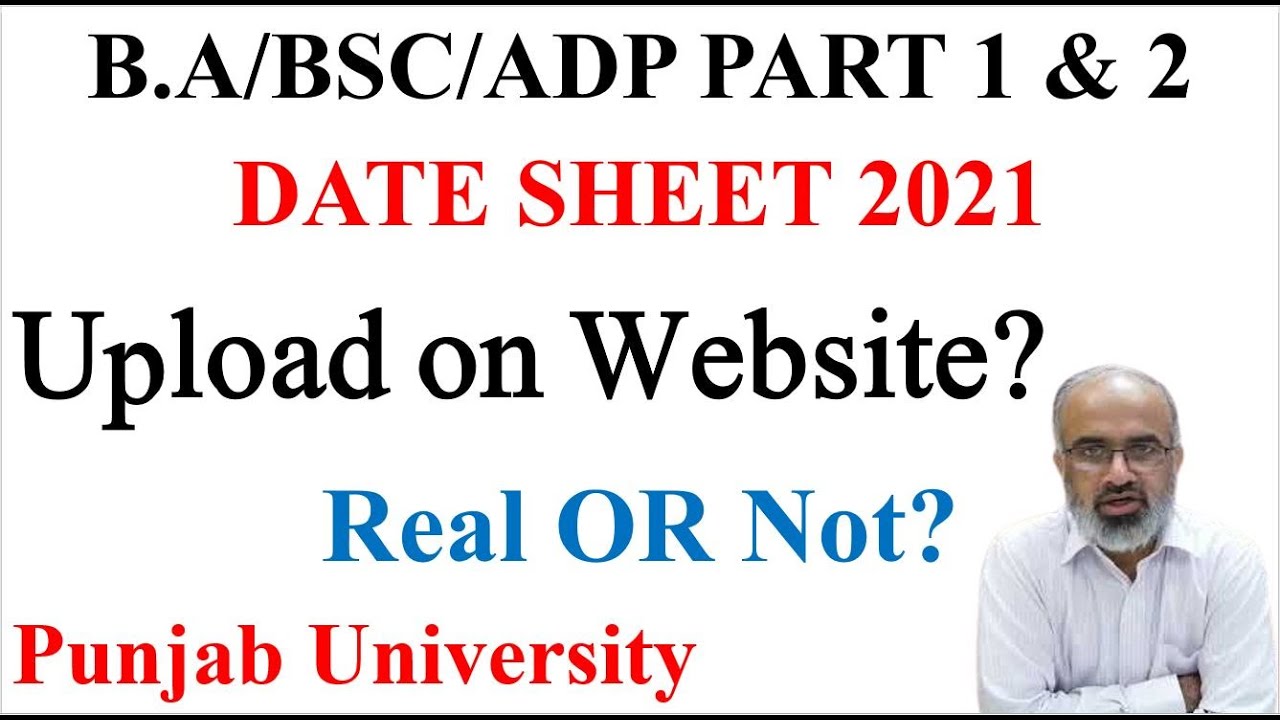 B.A/BSC/ADP Part 1 & 2 Date Sheet 2021 Upload on Official Website OR Not? Real OR Fake? | #PU #2021