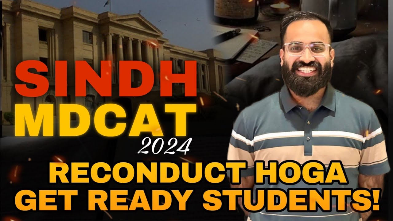 SINDH MDCAT 2024 RECONDUCT HOGA! Sindh High Court Issues Orders! Justice Served!