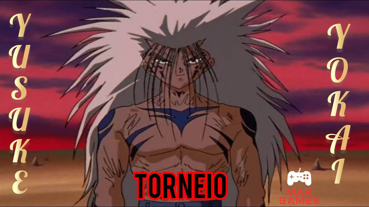 Yusuke Yokai - Torneio - Yu Yu Hakusho Final