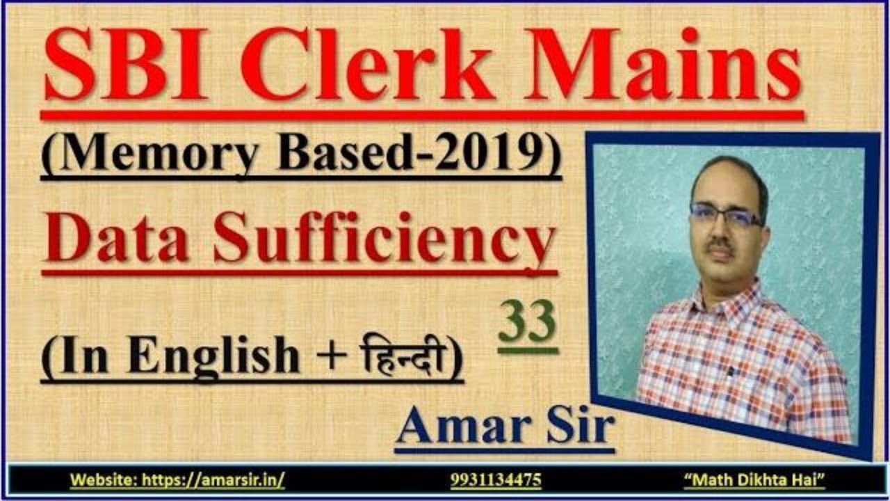 Data Sufficiency 33 | SBI Clerk Mains | Memory Based-2019 | #amarsir | In English + हिन्दी Both