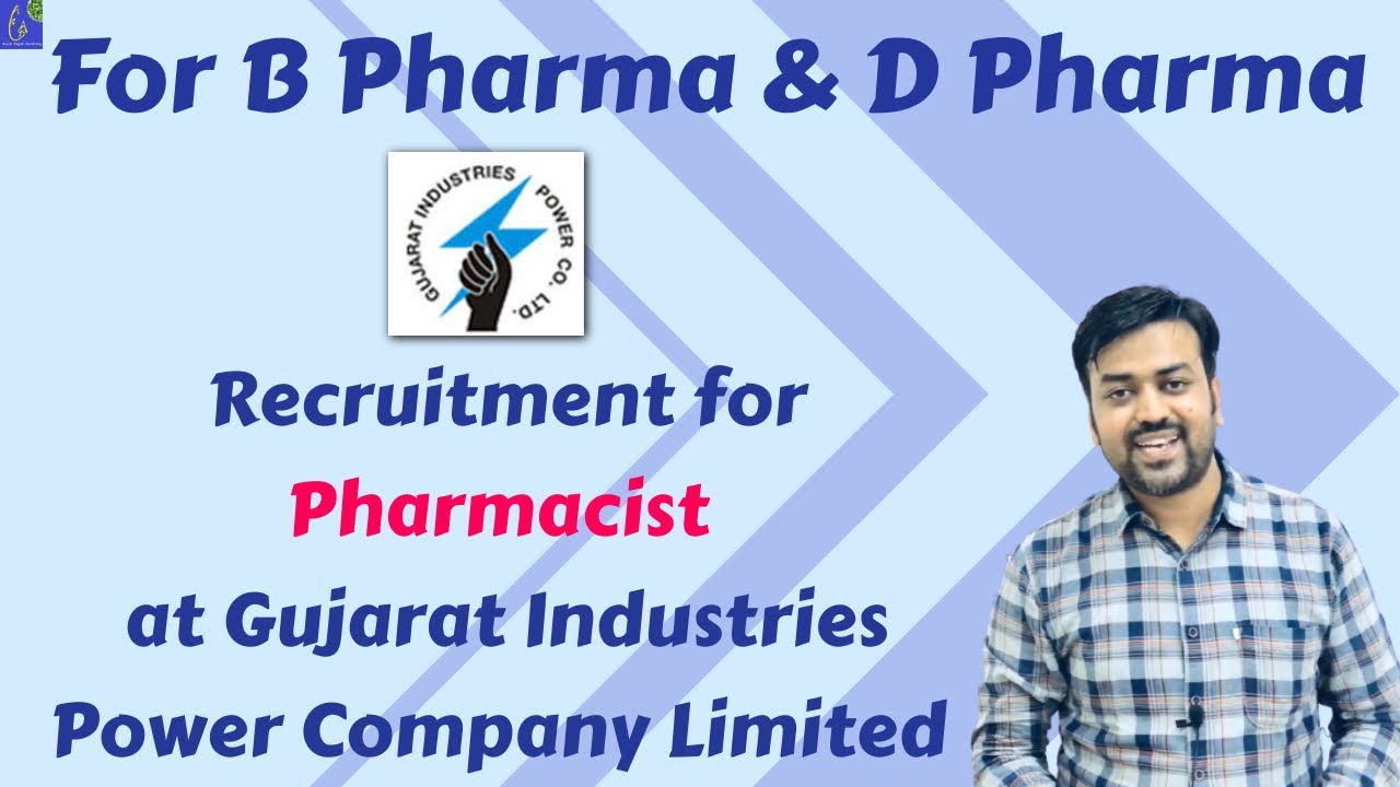 Recruitment for Pharmacist at Gujarat Industries Power Company Limited | For B Pharma D Pharma