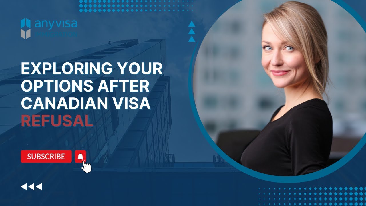 Canadian Immigration Application Refusal: What to do Next?