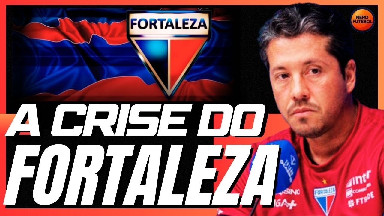 A CRISE DO FORTALEZA DEIXANDO DIRIGENTES NERVOSOS