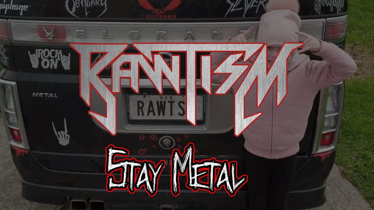 Rawtism - Stay Metal (OFFICIAL)
