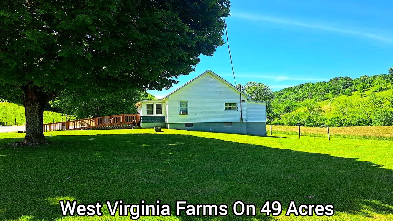 West Virginia Farms On 49 Acres | $250k | WV Real Estate | Farmstead | Fencing Acres | Tillable2