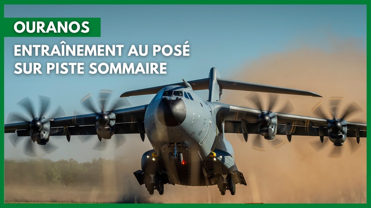 OURANOS : entraînement au posé sur piste sommaire pour les A400M européens