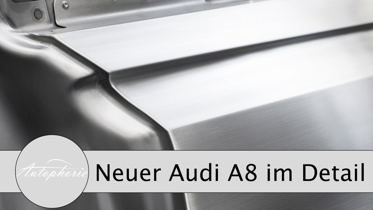 Inside the Audi A8: Wir zeigen euch den Rohbau des brandneuen Audi A8 (D5) - Autophorie
