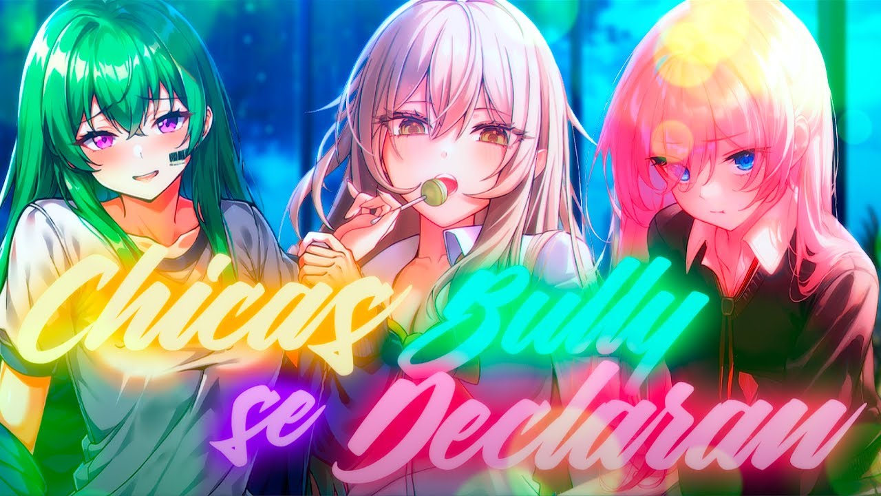1 Hora De Chicas Bully Se Declaran -【Recopilación ASMR Roleplay】