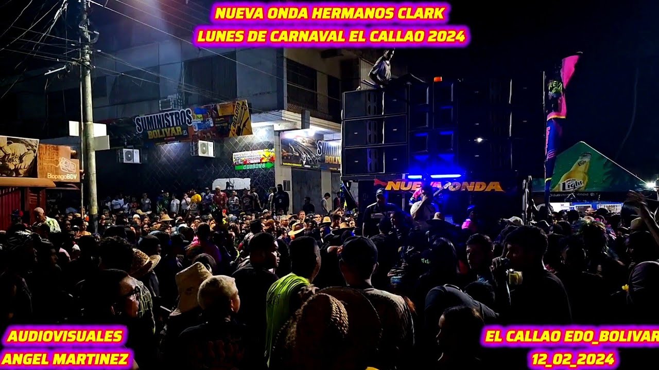 NUEVA ONDA HERMANOS CLARK LUNES DE CARNAVAL EL CALLAO 2024