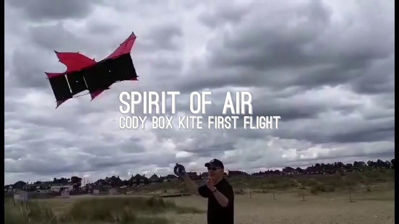 Spirit of Air Cody Box Kite First Flight