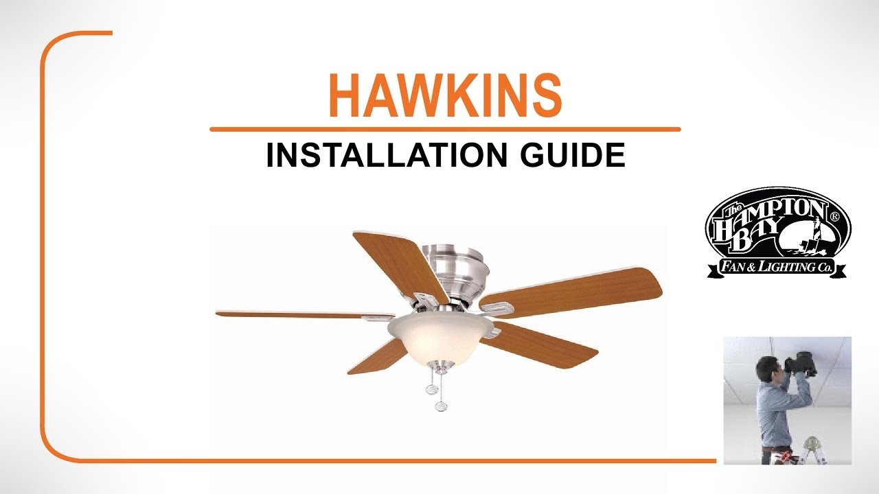 Hawkins Ceiling Fan Installation Guide