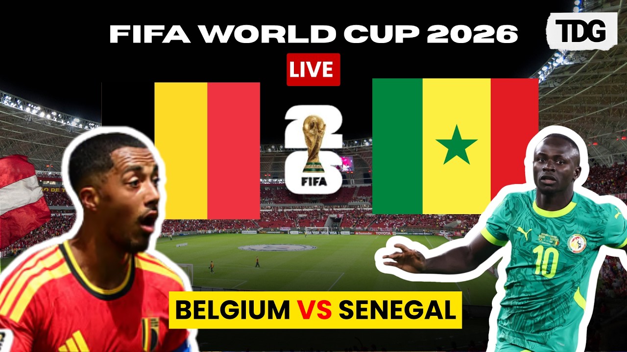 WATCH LIVE: Belgium vs Senegal | FIFA World Cup 2026 Round of 32
