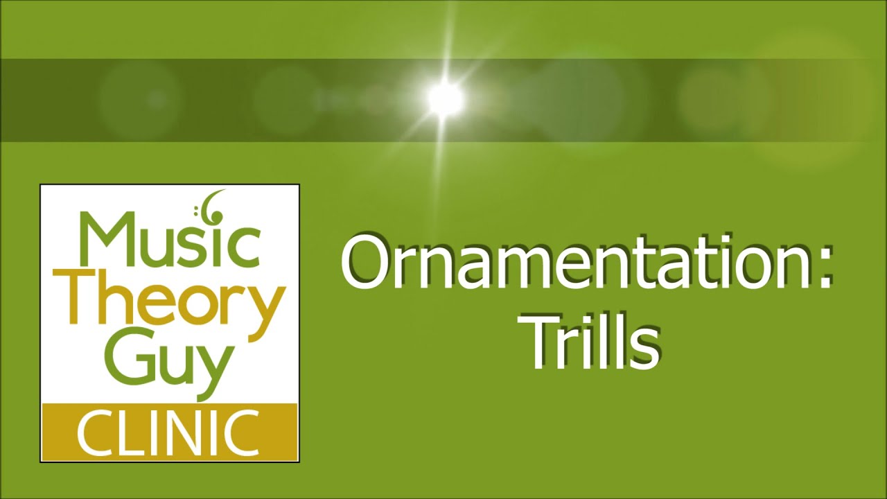 Clinic: Ornamentation - Trills
