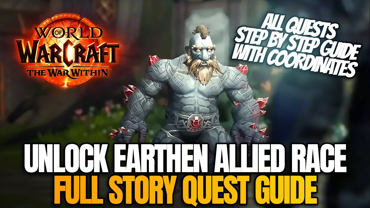 How to UNLOCK the EARTHEN Allied Race - Step by step ALL QUESTS - World of Warcraft: The War Within