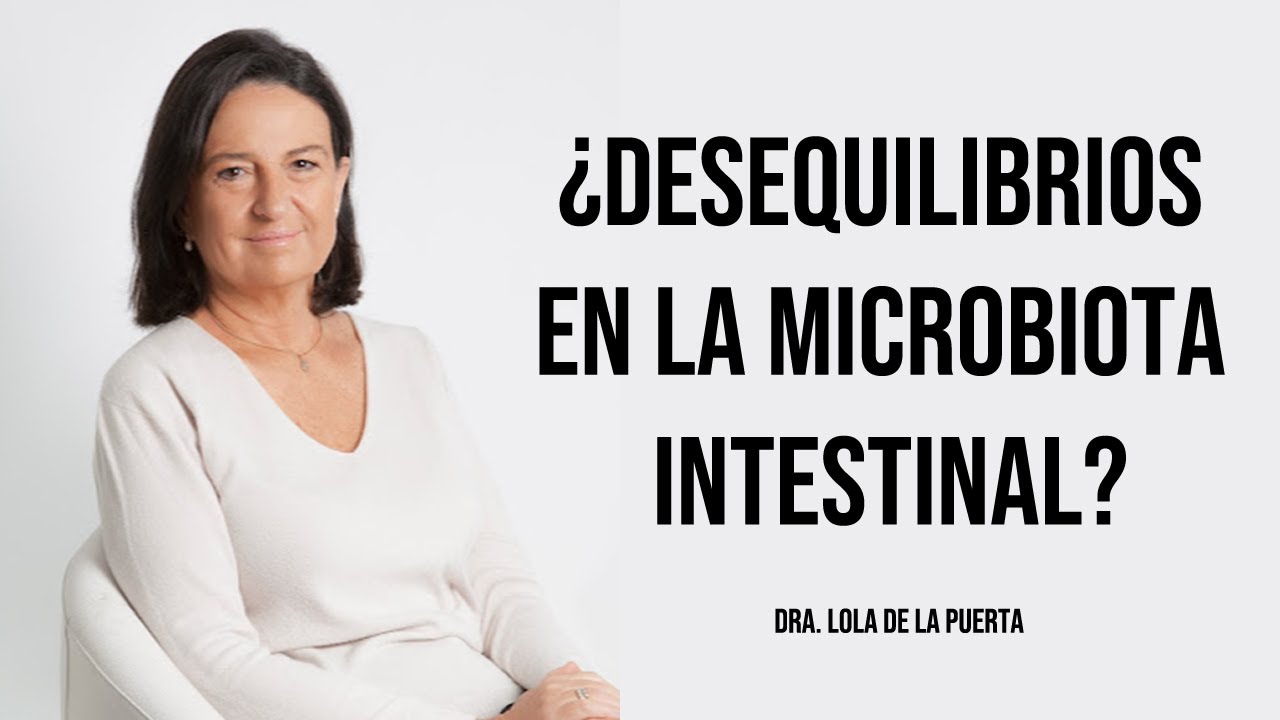 ¿Cómo interviene la Microbiota intestinal en la INFLAMACIÓN CRÓNICA? - Dra. Dolores de la Puerta