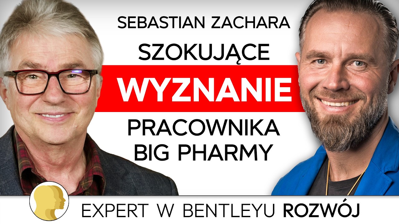 Nie wyzdrowiejesz, bo BIG FARMA tak chce! Sebastian Zachara [Expert w Bentleyu Rozwój]