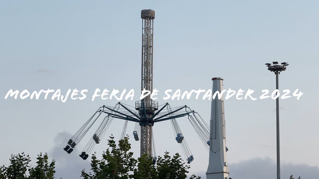 Montajes feria de Santander 2024 |Atracciones de feria