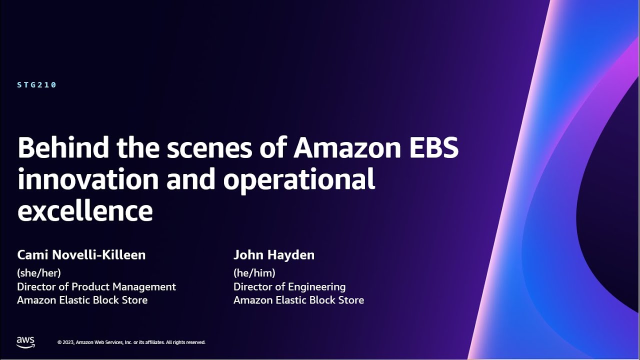 AWS re:Invent 2023 - Behind the scenes of Amazon EBS innovation and operational excellence (STG210)