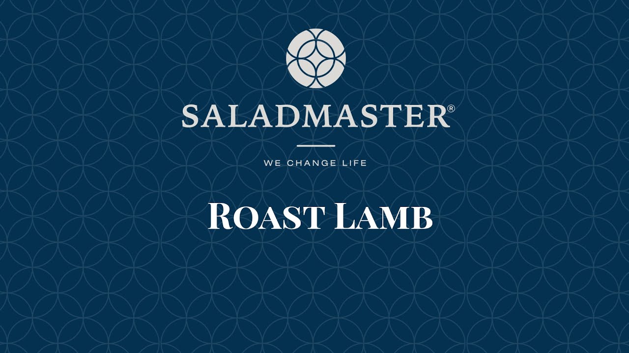 Cooking In Saladmaster: Roast Lamb