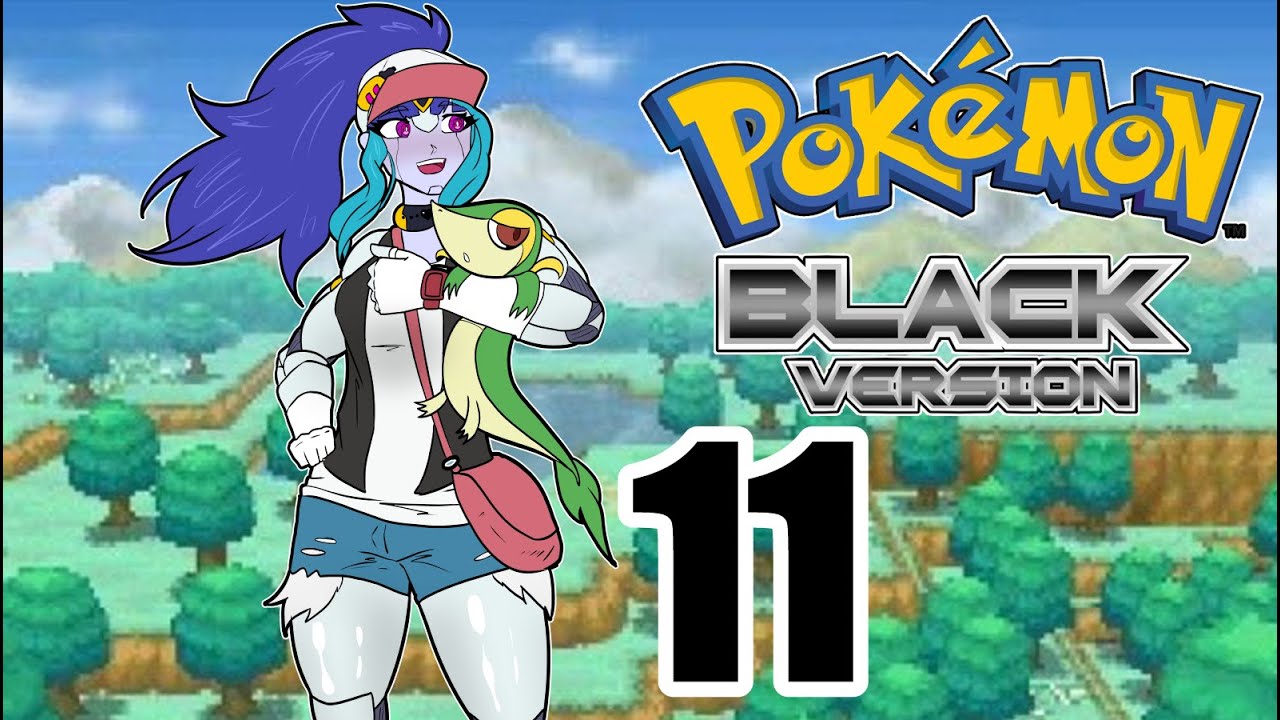 Pokemon Black || Part 11