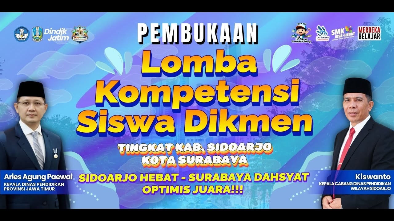 Pembukaan Lomba Kompetensi Siswa Dikmen Tingkat Kab.Sidoarjo - Kota Surabaya 2026