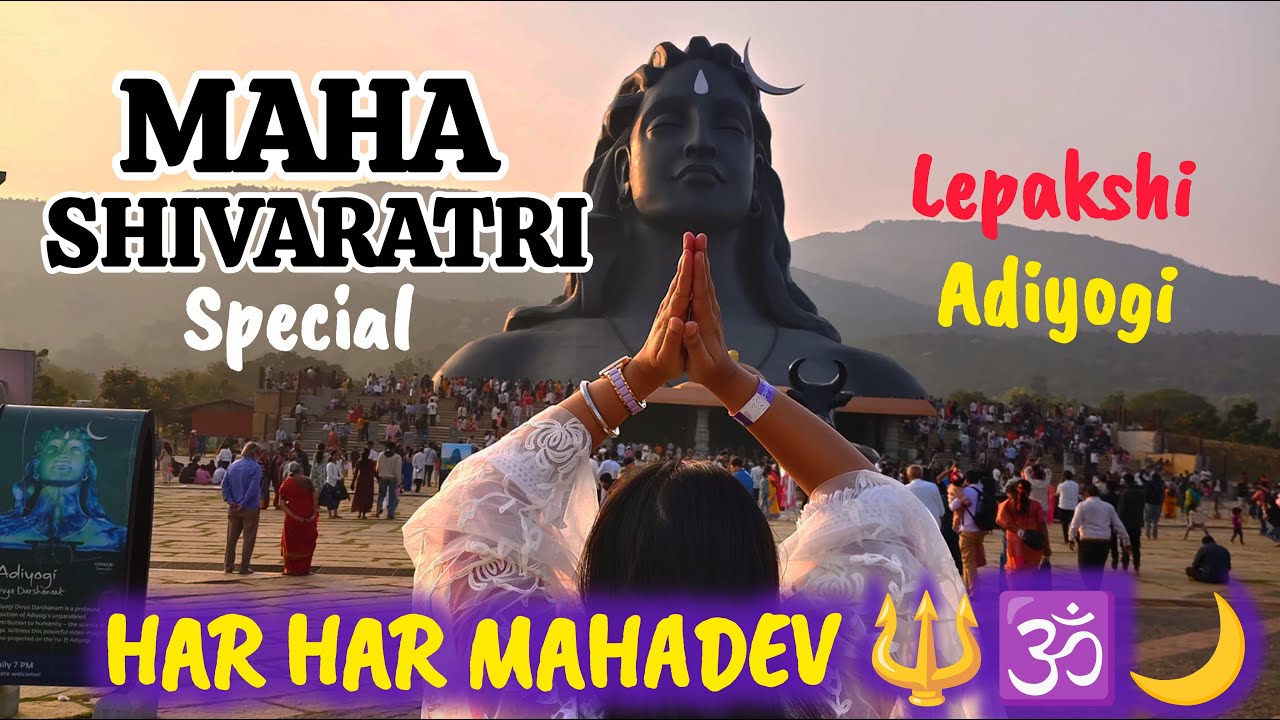 Maha Shivaratri Special: Bangalore to Adiyogi & Lepakshi Travel Guide || Spiritual Travel Story 🕉️🌙