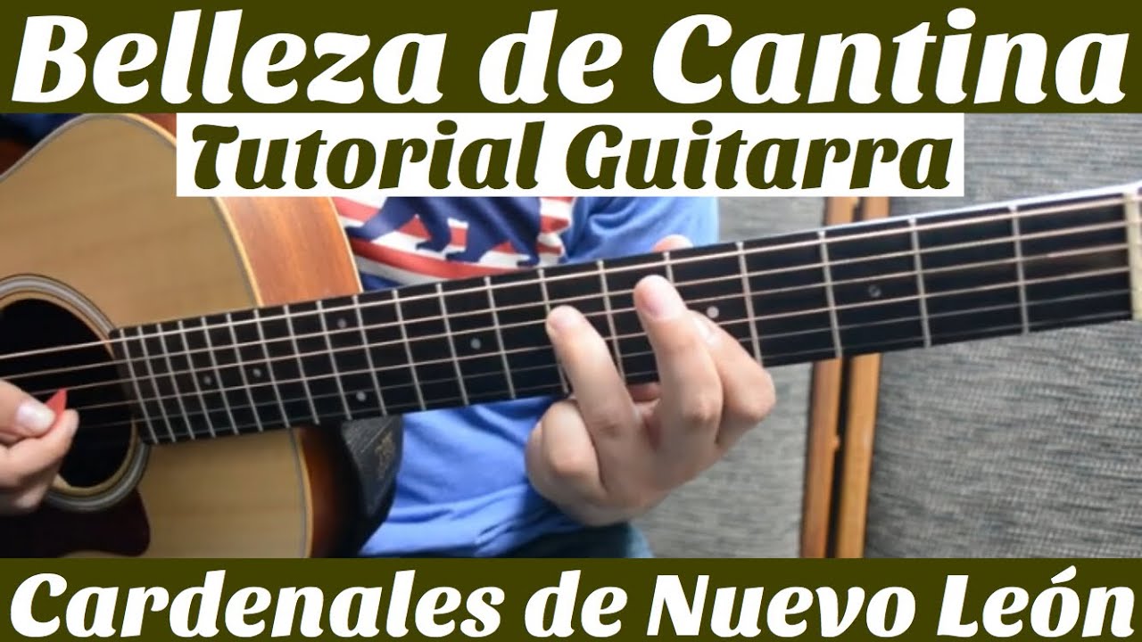 Belleza de Cantina - Tutorial de Guitarra ( Cardenales de Nuevo Leon ) Para Principiantes