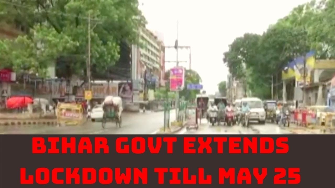 Bihar Govt Extends Lockdown Till May 25 | Catch News