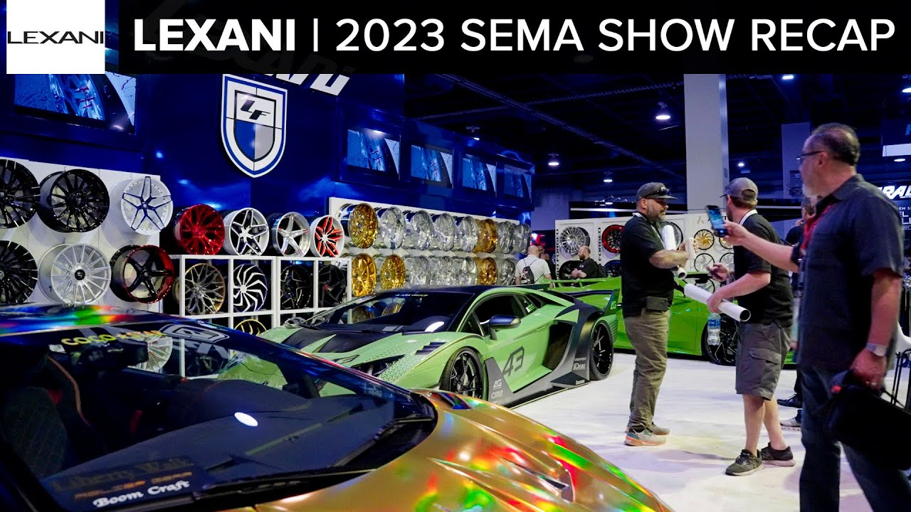 LEXANI SEMA 2023 RECAP