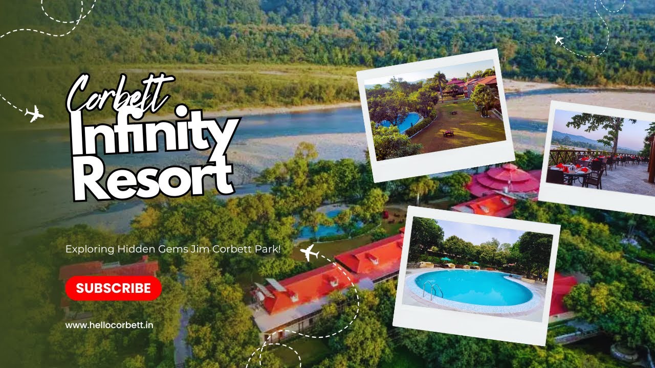 Corbett Infinity Resort | Infinity Riverside Resort in Jim Corbett Near Tiger Safari Zone Bijrani