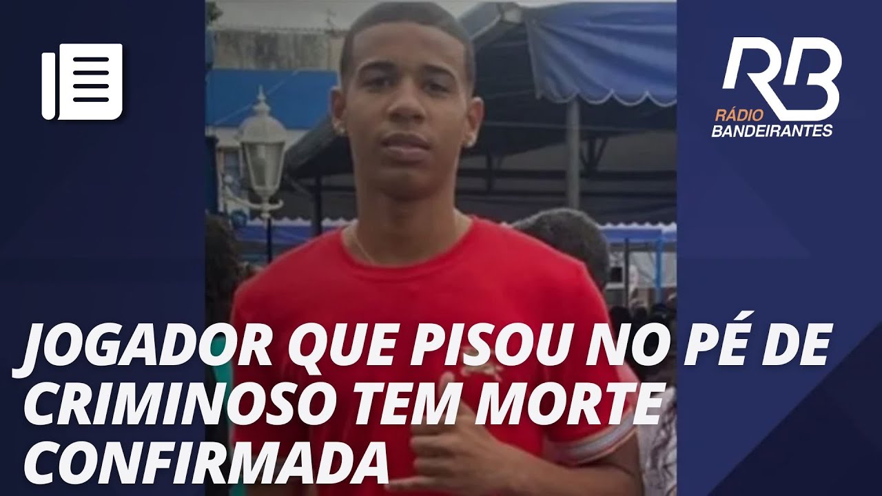 Jogador de futebol é morto após pisar no pé de criminoso