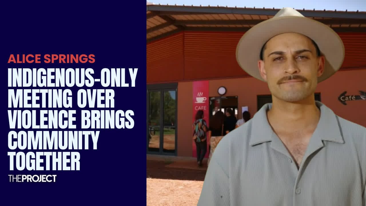 Indigenous-Only Meeting In Alice Springs Over Violence Brings Community Together