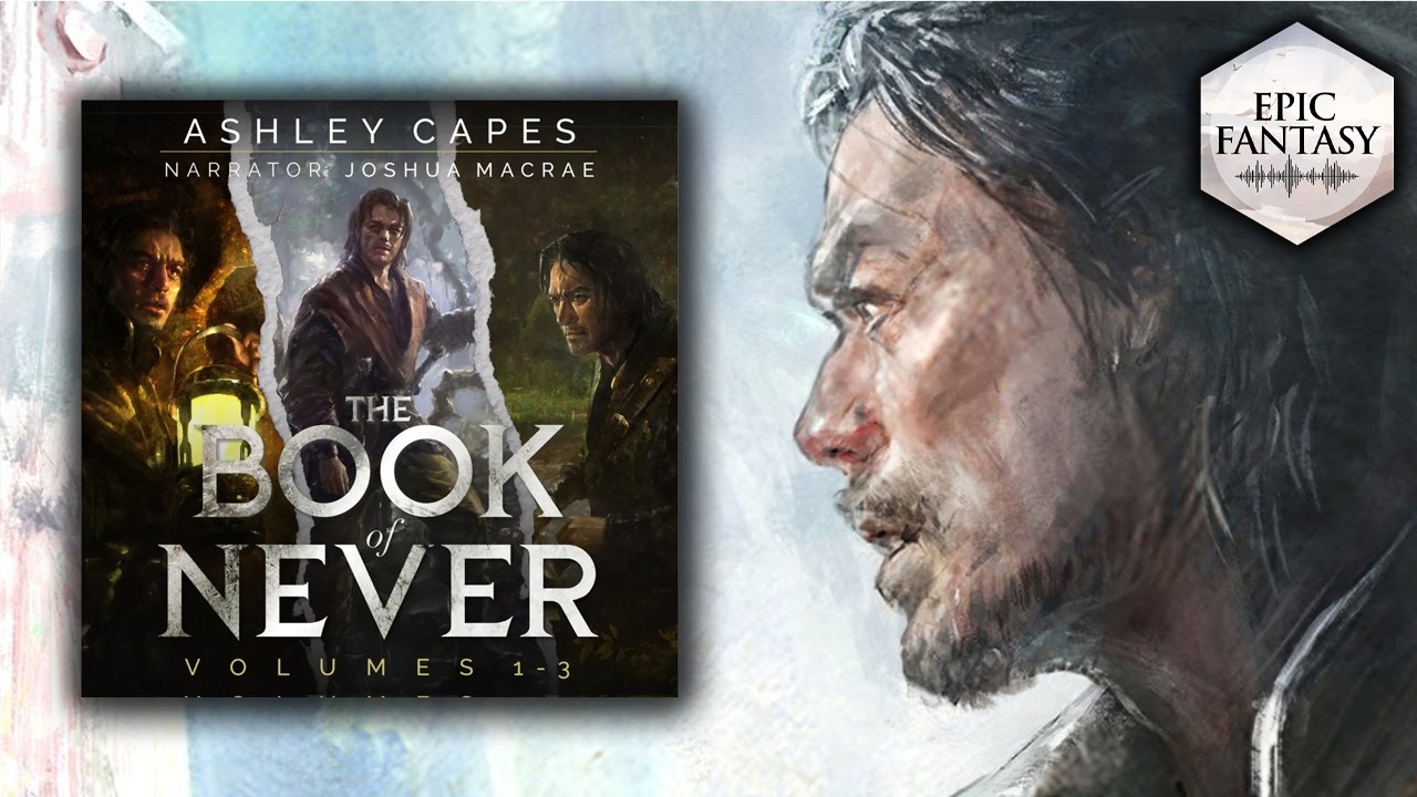 The Book of Never, Books 1-3 — a Full Epic Fantasy Audiobook
