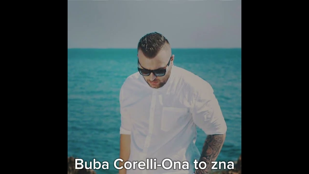 Buba Corelli - Ona to zna