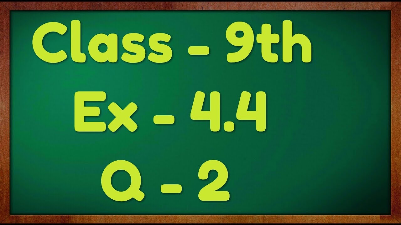 Class - 9th, Ex - 4.4, Q 2 (Linear Equation in Two Variable) Maths NCERT CBSE
