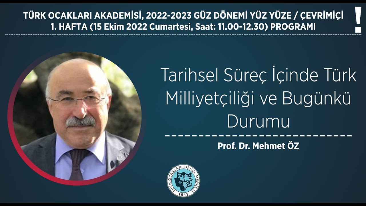 Akademi Dersleri: Tarihsel Süreç İçinde Türk Milliyetçiliği ve Bugünkü Durumu